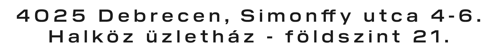 Cím: 4025 Debrecen, Simonffy u. 4-6 földszint 21. Halköz Ütletház